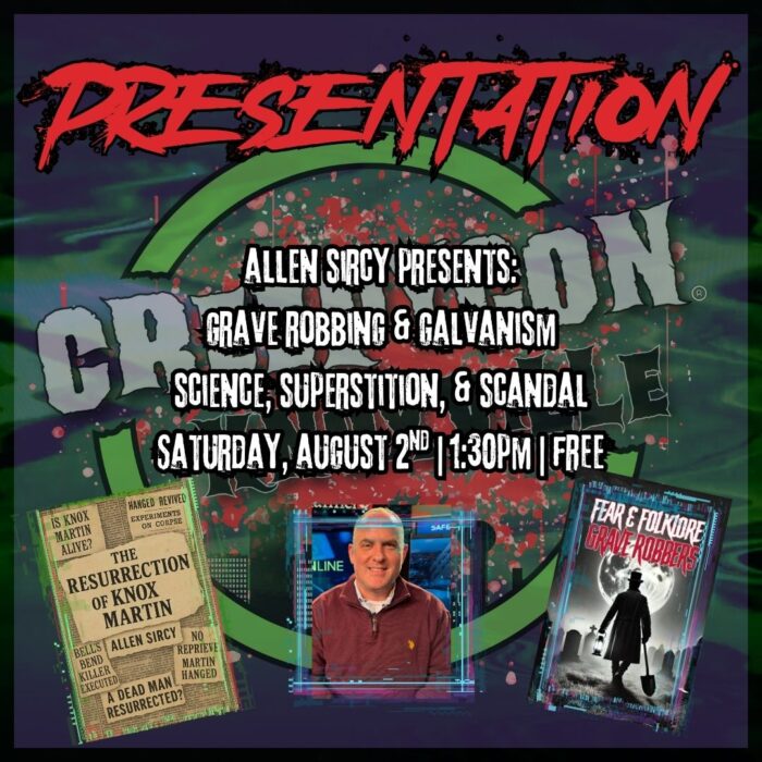 Grave Robbing & Galvanism with Allen Sircy